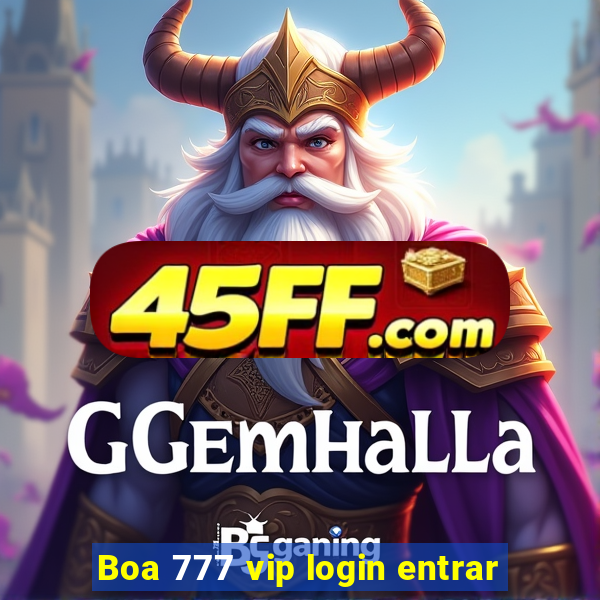Boa 777 vip login entrar